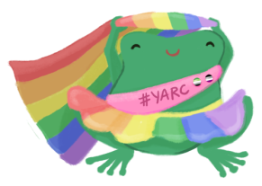 An illustration of Varian the toad, wearing a rainbow skirt and holding a big rainbow flag about their head, smiling. They wear a sash that says, #YARC, with an aromantic and asexual pin.
