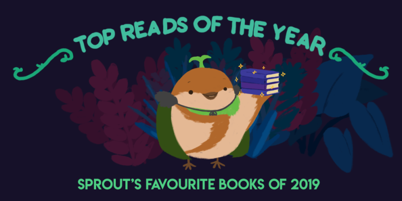 Top Reads of the Year: Skye's Favourite Books of 2019. Illustration: Sprout the Lorekeeper and Sparrow, holding a stack of sparkling books.