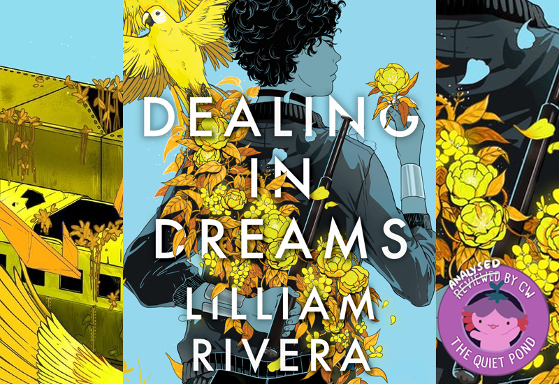 Dealing in Dreams by Lilliam Rivera, analysed by CW, The Quiet Pond
